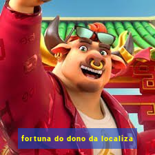 fortuna do dono da localiza